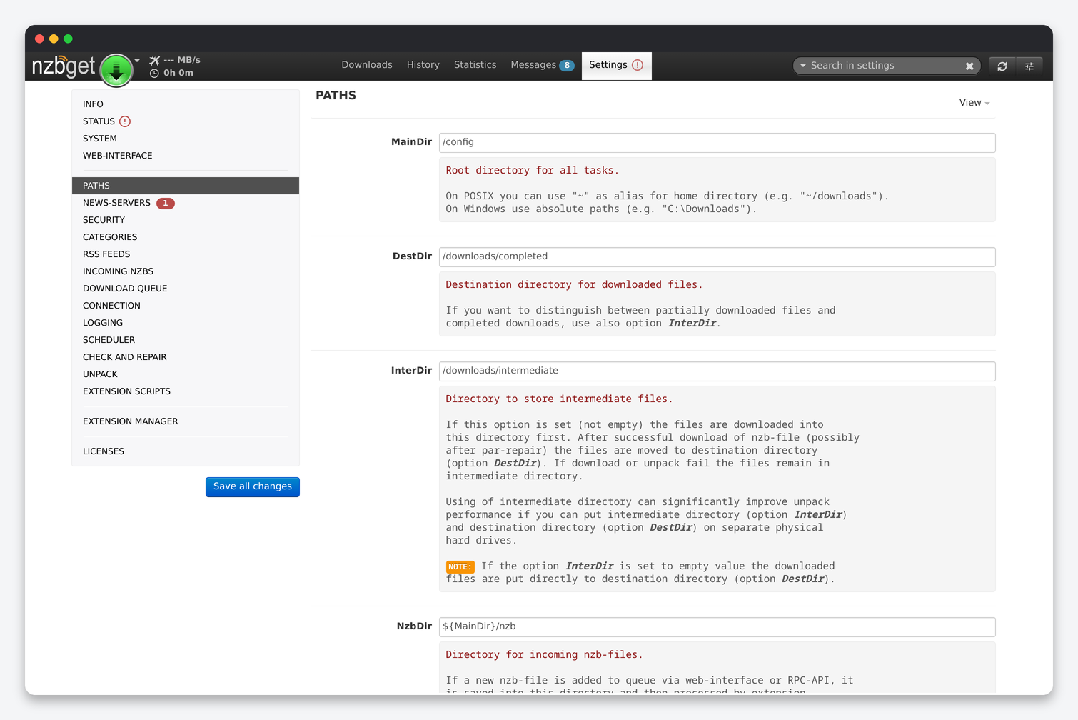 NZBGet Settings Explained: Paths, Servers, Queue, Repair and Unpack 1 NZBGet Paths settings: MainDir, DestDir, InterDir, NzbDir, QueueDir, TempDir, ScriptDir
