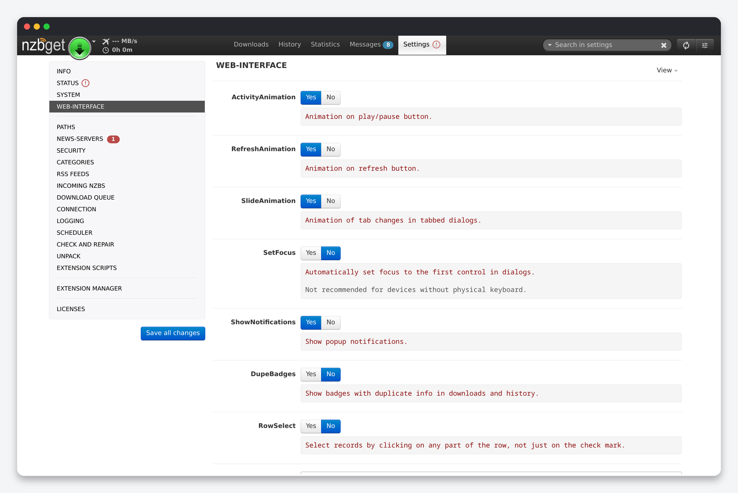 NZBGet Settings Explained: Paths, Servers, Queue, Repair and Unpack 13 NZBGet Web-Interface settings: animations, SetFocus, ShowNotifications, DupeBadges, RowSelect, WindowTitle, RefreshRetries